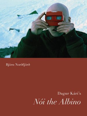 cover image of Dagur Kari's Noi the Albino